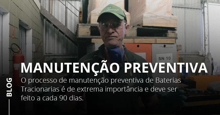 Manutenção Preventiva de Baterias Tracionarias