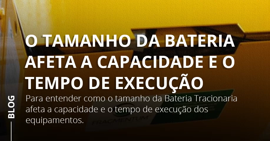 O tamanho da bateria afeta a capacidade e o tempo de execução