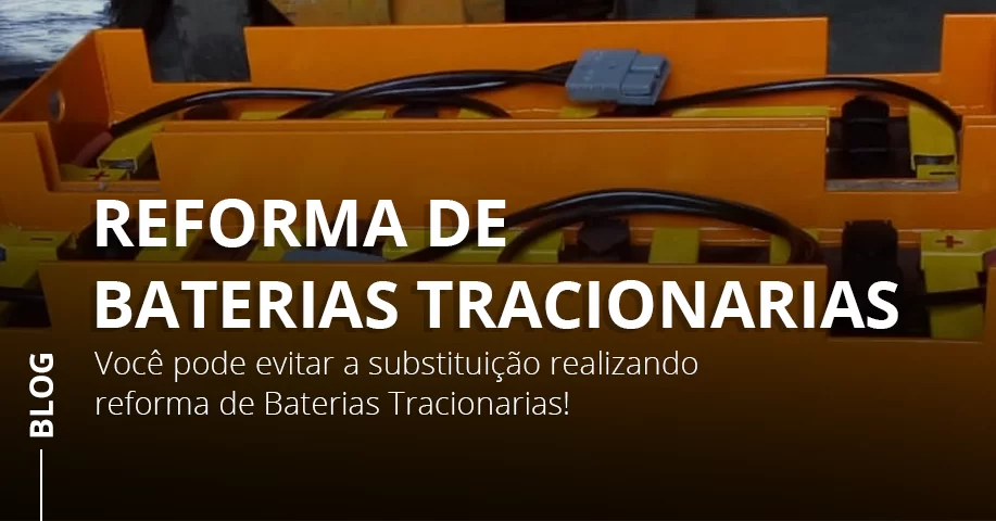 Reforma de Baterias Tracionarias