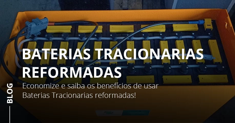 Baterias Tracionarias Reformadas