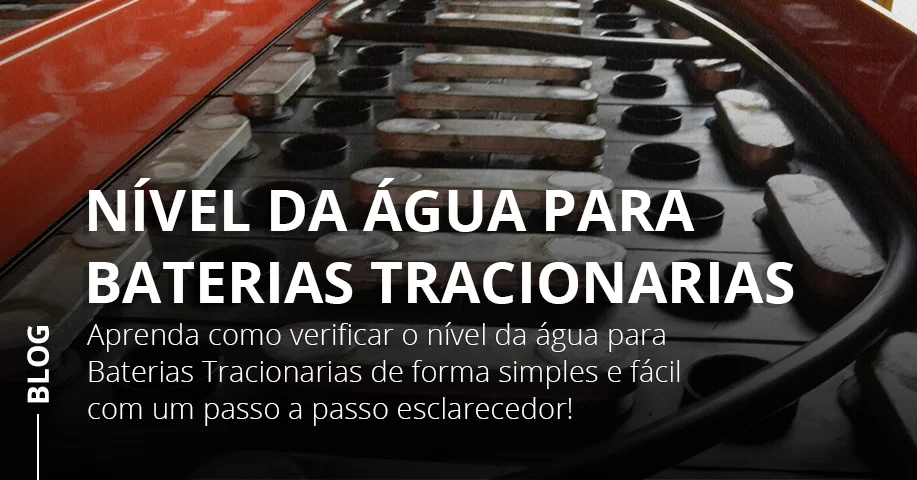 Nível da Água para Baterias Tracionarias